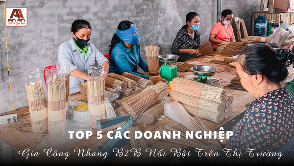 Top 5 Các Doanh Nghiệp Gia Công Nhang B2B Nổi Bật Trên Thị Trường