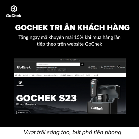 GOCHEK TRI ÂN KHÁCH HÀNG: TẶNG NGAY MÃ KHUYẾN MẠI 15% CHO ĐƠN HÀNG TIẾP THEO KHI MUA HÀNG TRÊN WEBSITE