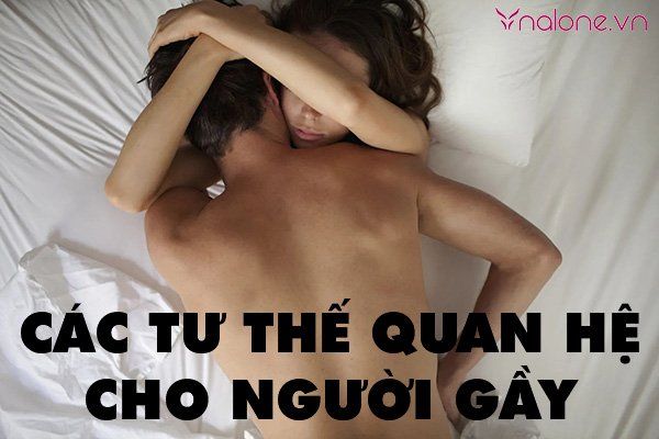 Các tư thế quan hệ cho người gầy kéo dài cuộc yêu