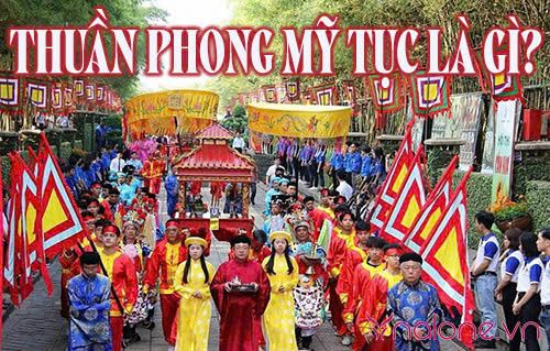 Thuần phong mỹ tục là gì? Cần làm gì để bảo tồn nét đẹp ấy?