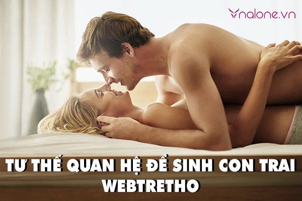 Tư thế quan hệ để sinh con trai webtretho hiệu quả nhất