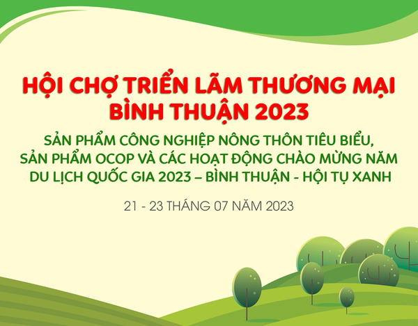 Hội chợ triển lãm thương mại Bình Thuận 2023 (21-23/07/2023)