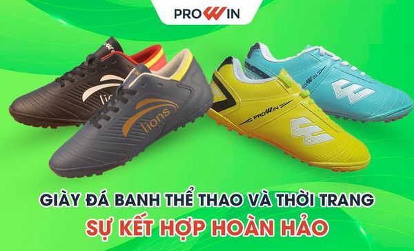 Giày đá banh thể thao và thời trang: Sự kết hợp hoàn hảo