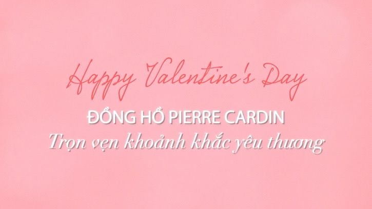 Đồng hồ Pierre Cardin - Trọn vẹn khoảnh khắc yêu thương