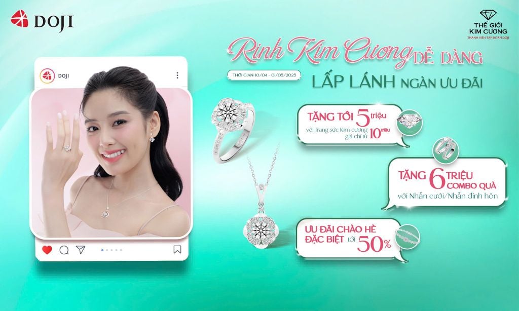 TỰ THƯỞNG MÓN TRANG SỨC KIM CƯƠNG ĐẦU TIÊN CHỈ TỪ 10 TRIỆU CÙNG COMBO QUÀ TẶNG TỪ DOJI VÀ TGKC