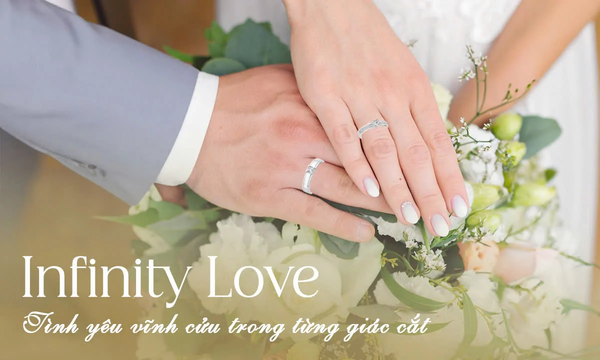 Bộ sưu tập “Infinity Love” mang đến cho nàng dâu vẻ đẹp rạng ngời đầy quyến rũ