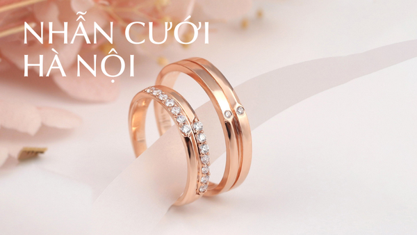 Cửa hàng nhẫn cưới Hà Nội