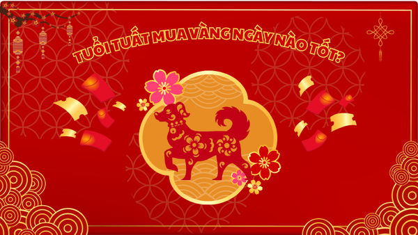Tuổi Tuất mua vàng ngày nào tốt năm 2025?