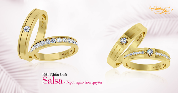 Ngọt ngào hòa quyện - BST nhẫn cưới Salsa