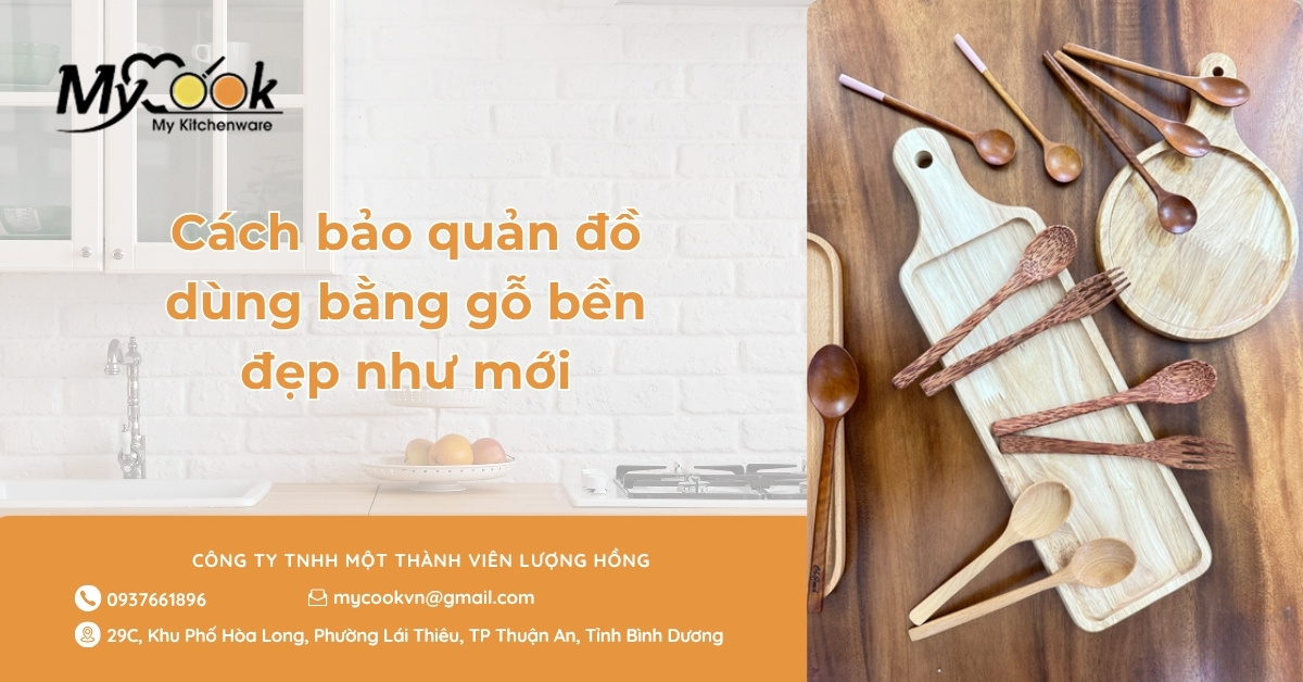 Cách bảo quản đồ dùng bằng gỗ bền đẹp như mới