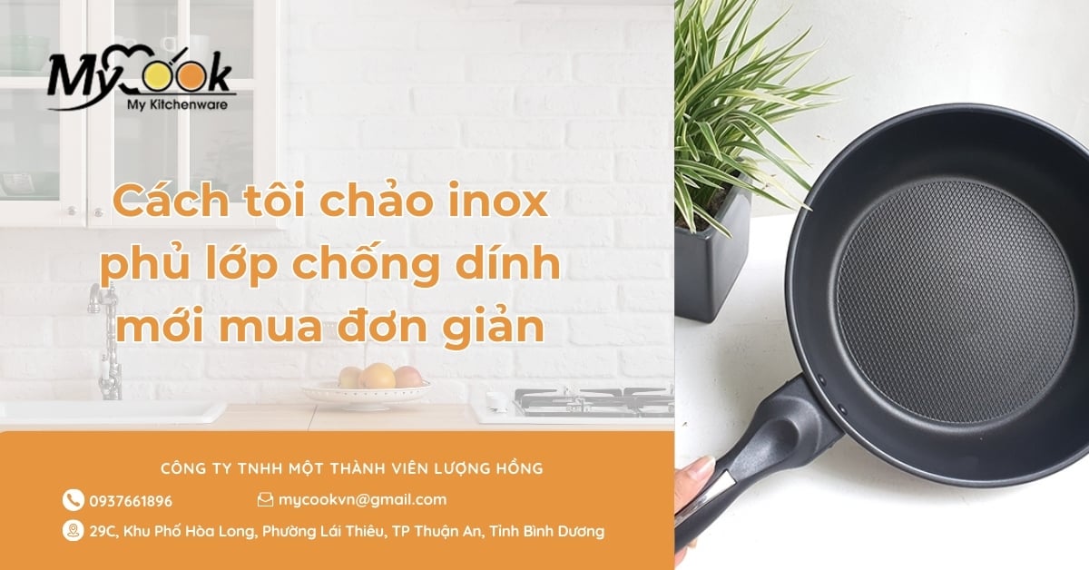 Cách tôi chảo inox phủ lớp chống dính mới mua đơn giản