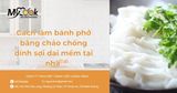 Cách làm bánh phở bằng chảo chống dính sợi dai mềm tại nhà