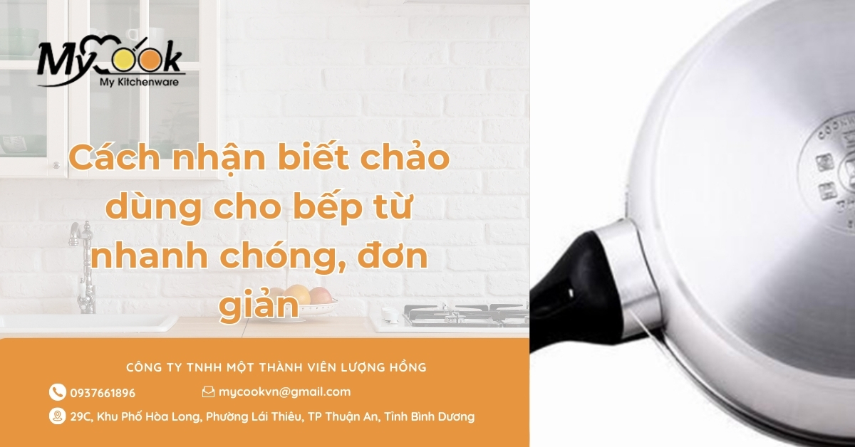 Cách nhận biết chảo dùng cho bếp từ nhanh chóng, đơn giản