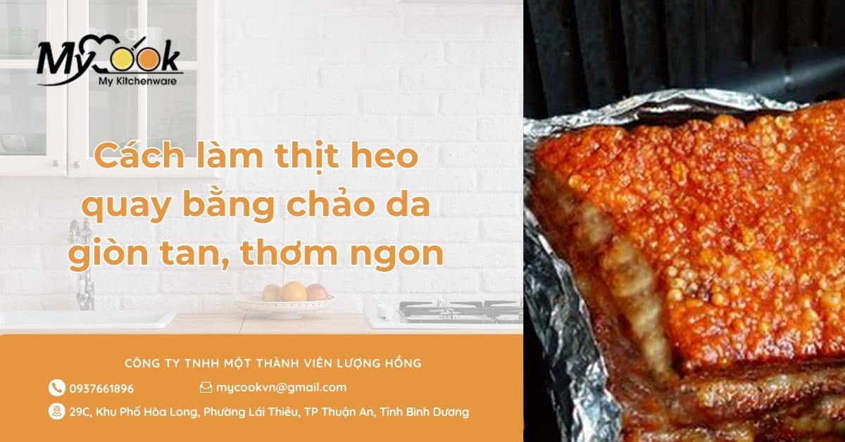 Cách làm thịt heo quay bằng chảo da giòn tan, thơm ngon