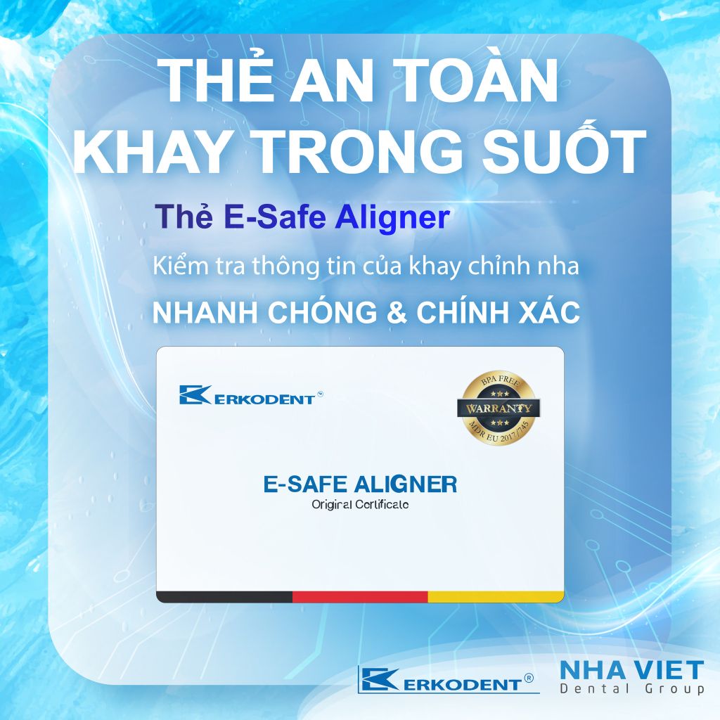 THÔNG BÁO PHÁT HÀNH “ THẺ AN TOÀN KHAY TRONG SUỐT E-SAFE ALIGNER”