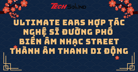 Ultimate Ears hợp tác nghệ sĩ đường phố – biến âm nhạc street thành âm thanh di động