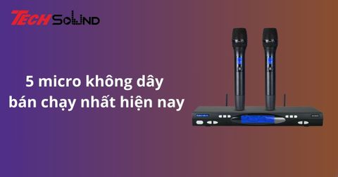 5 micro không dây hát hò cực đã không lo hú rít
