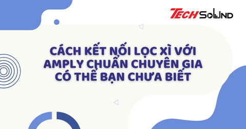 Cách kết nối lọc xì với amply chuẩn chuyên gia có thể bạn chưa biết