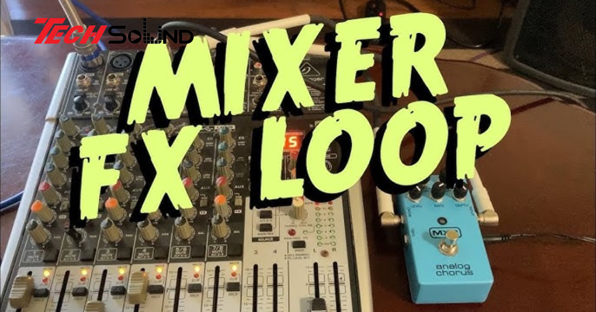 Hướng dẫn sử dụng AUX Send và Effect Return trong mixer