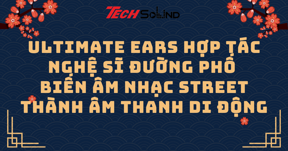 Ultimate Ears hợp tác nghệ sĩ đường phố – biến âm nhạc street thành âm thanh di động