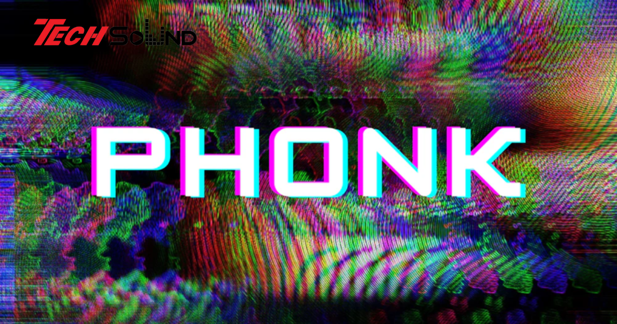 Tìm Hiểu Về Dòng Nhạc Phonk Đang Thống Trị Mạng Xã Hội Thời Gian Gần Đây