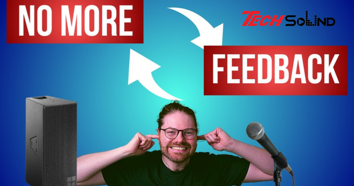 Tìm Hiểu Về Cách Giảm Feedback Khi Sử Dụng Micro Trên Sân Khấu