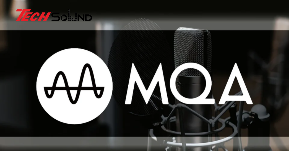 Tìm Hiểu Công Nghệ MQA: Cứu Cánh Cho Streaming Hay Một Cái Bẫy