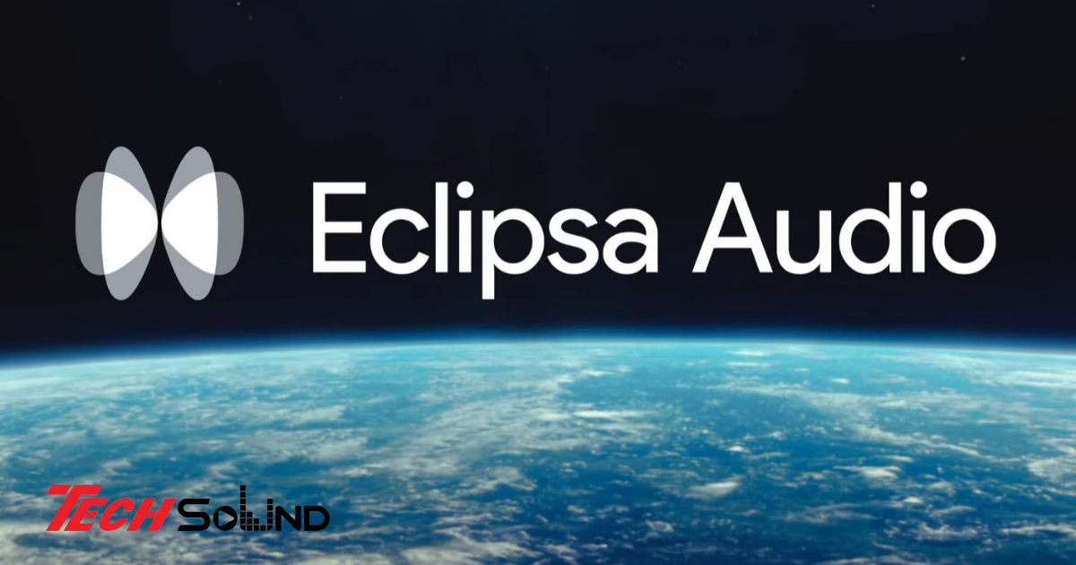 Tìm Hiểu Về Eclipsa Audio Và Chìa Khóa Mở Ra Tương Lai Âm Thanh Đa Chiều