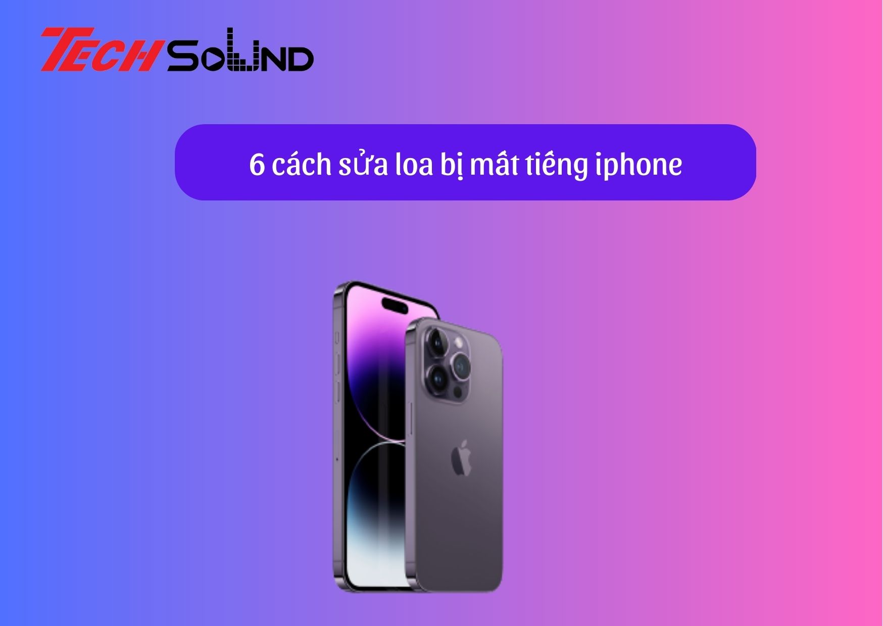 cach sua loa bi mat tieng iphone 1