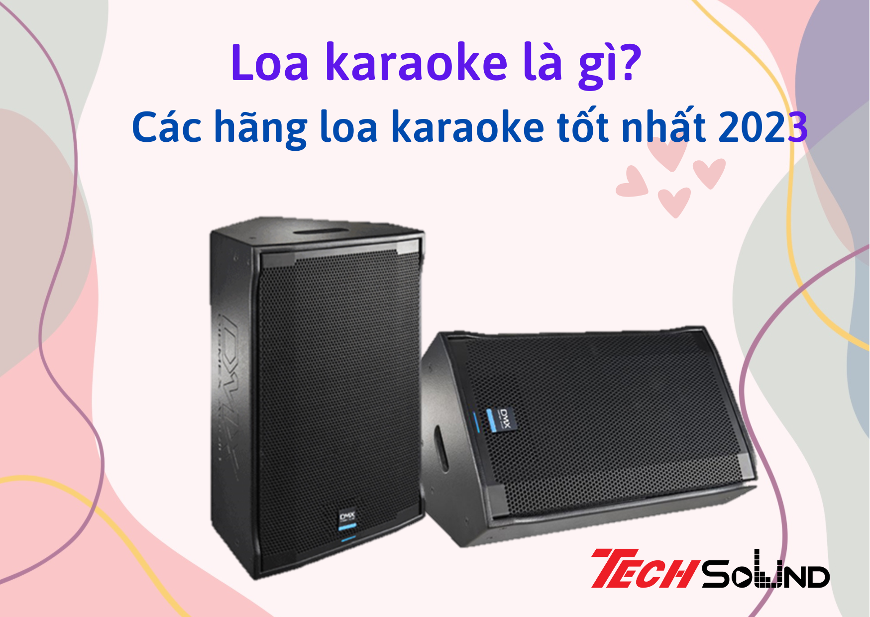 Loa karaoke là gì? Các thương hiệu loa karaoke tốt nhất 2023