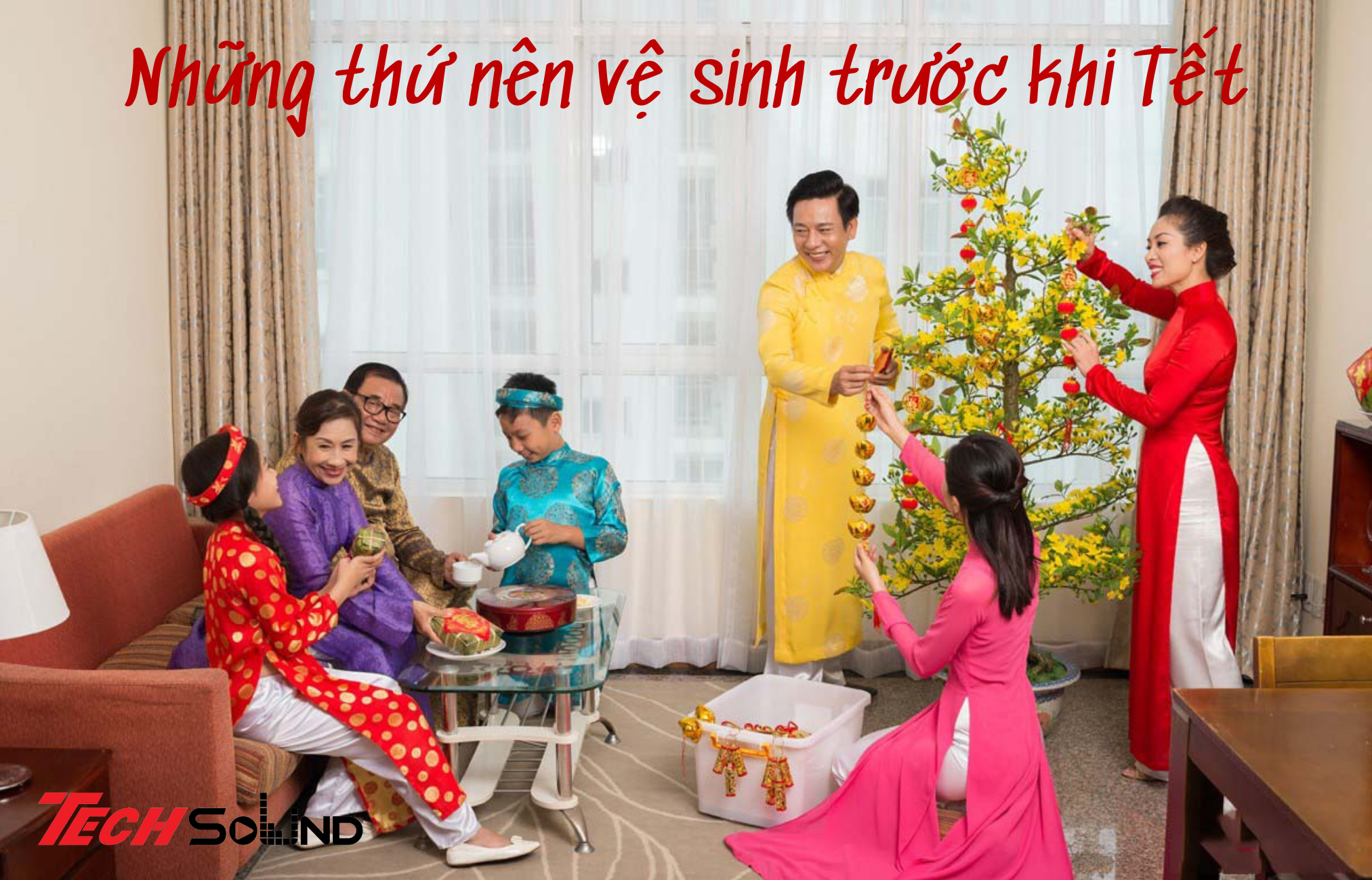 hinh anh top nhung thu nen ve sinh truoc khi tet ban can biet