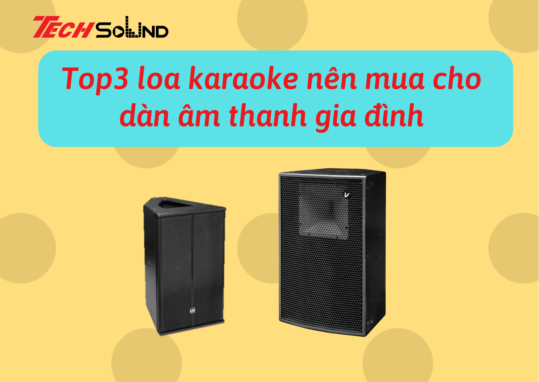 hinh anh top3 loa karaoke nen mua cho dan karaoke gia dinh 2023
