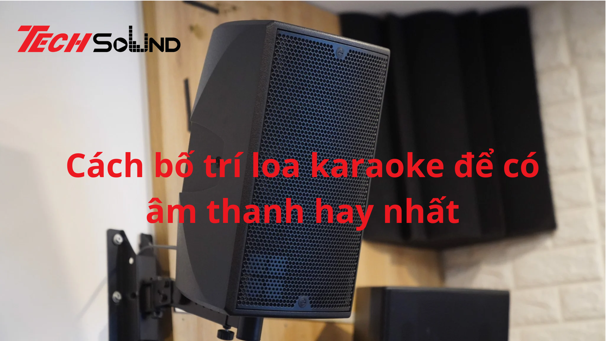 hinh anh huong dan cach bo tri loa karaoke de co am thanh hay nhat so 1