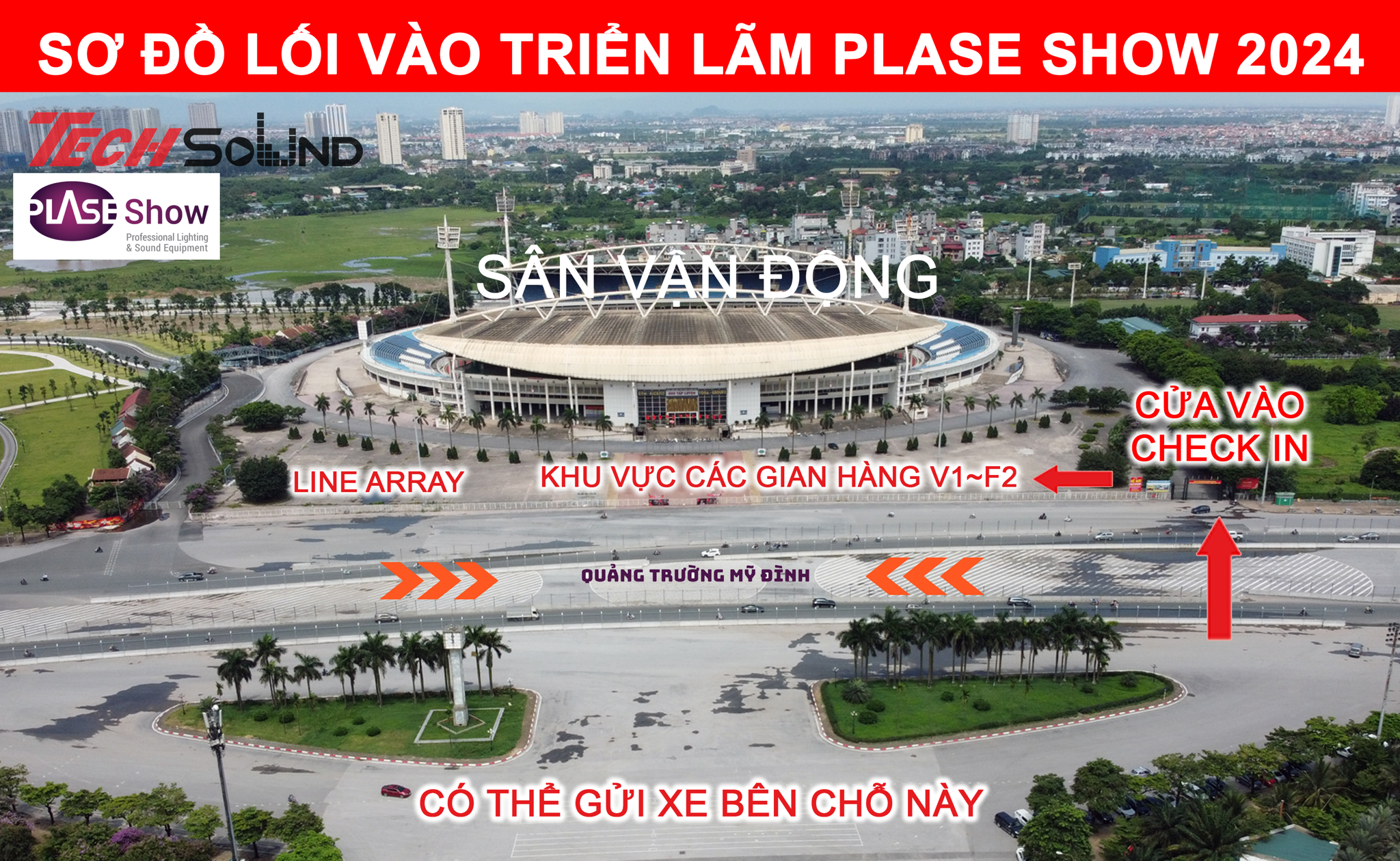 Đây là sơ đồ chi tiết hướng dẫn lối đi vào tham quan các gian hàng và khu vực trình diễn Line array tại Plase Show 2024.