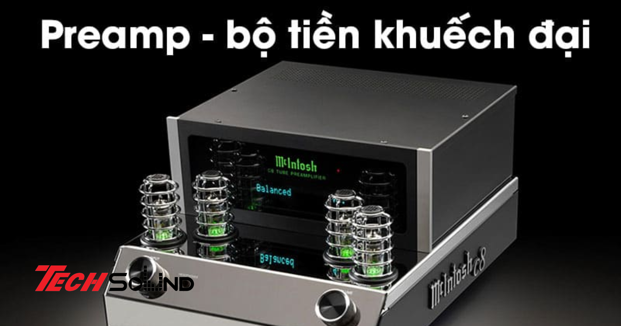 Giải đáp thắc mắc về Preamplifier và vai trò, ứng dụng trong âm thanh