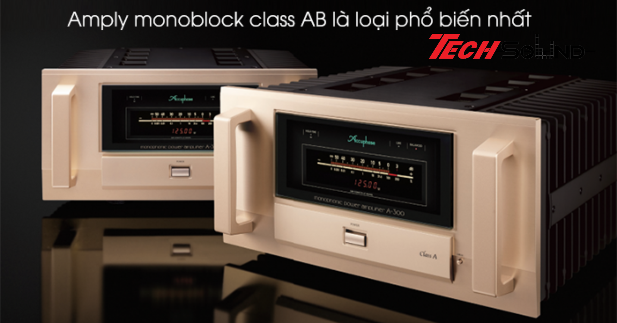 2 phút tìm hiểu về Ampli Monoblock trong âm thanh