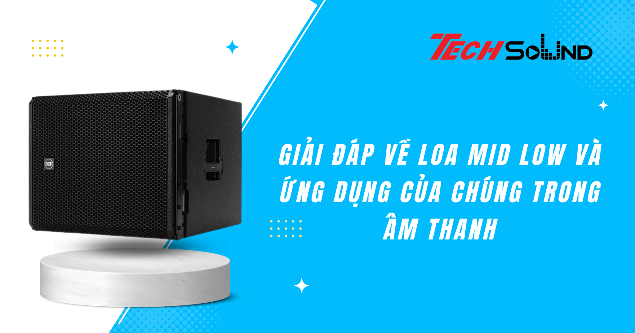 Giải đáp về loa Mid Low và ứng dụng của chúng trong âm thanh