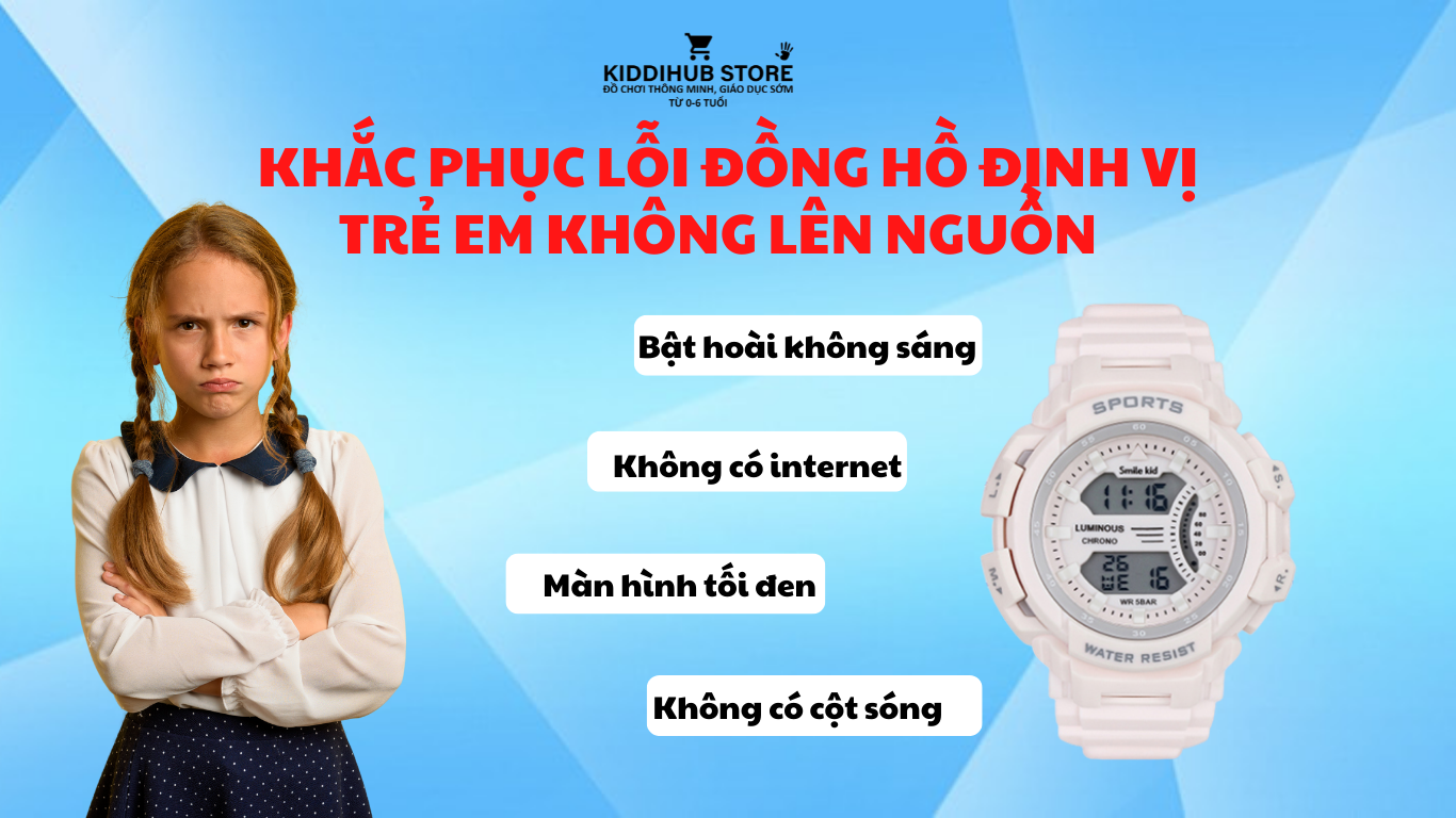 Các cách khắc phục lỗi đồng hồ định vị trẻ em không lên nguồn?