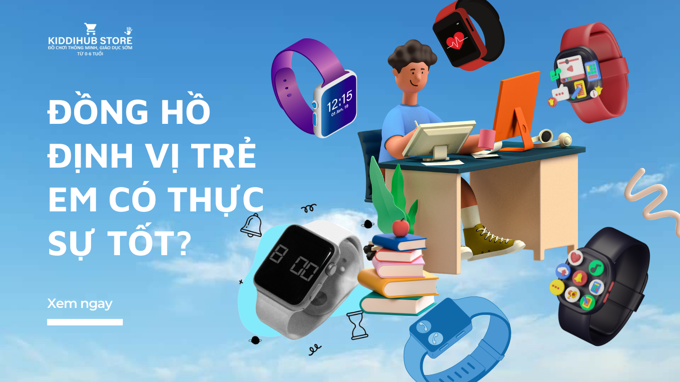 Đồng hồ định vị nghe và gọi cho bé có thực sự tốt? Cùng xem review và đánh giá nhé?