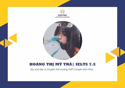 Hoàng Thị Mỹ Trà - IELTS 7.5