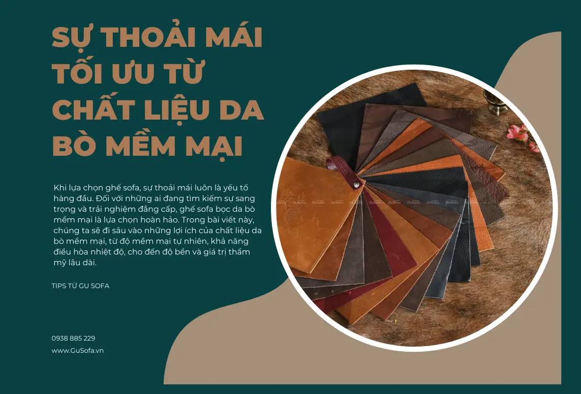 SỰ THOẢI MÁI TỐI ƯU TỪ CHẤT LIỆU DA BÒ MỀM MẠI