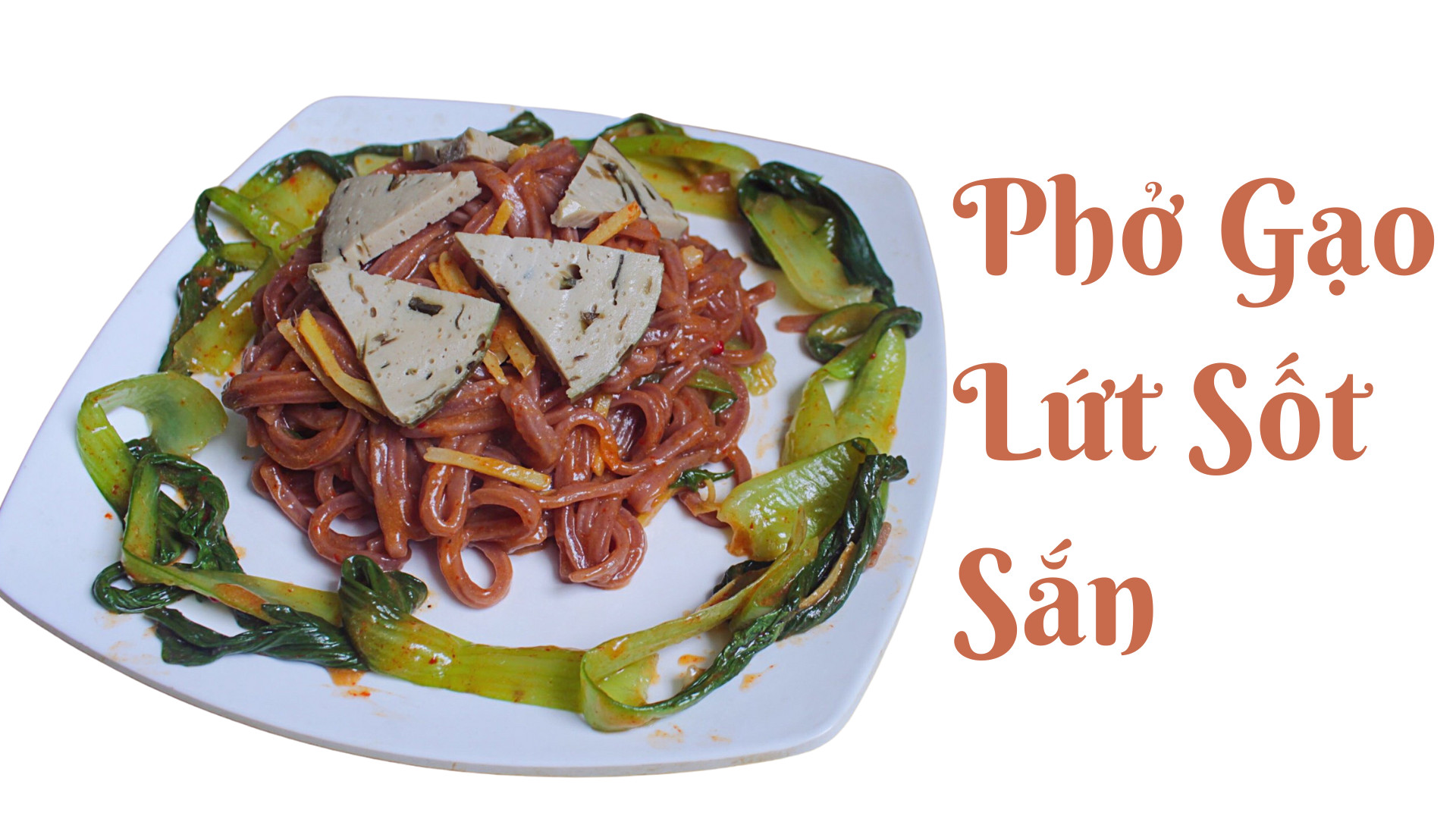 Cách Làm Phở Gạo Lứt Xào Dưỡng Sinh, Đơn Giản, Dễ làm| Phở Xào Chay Ngon