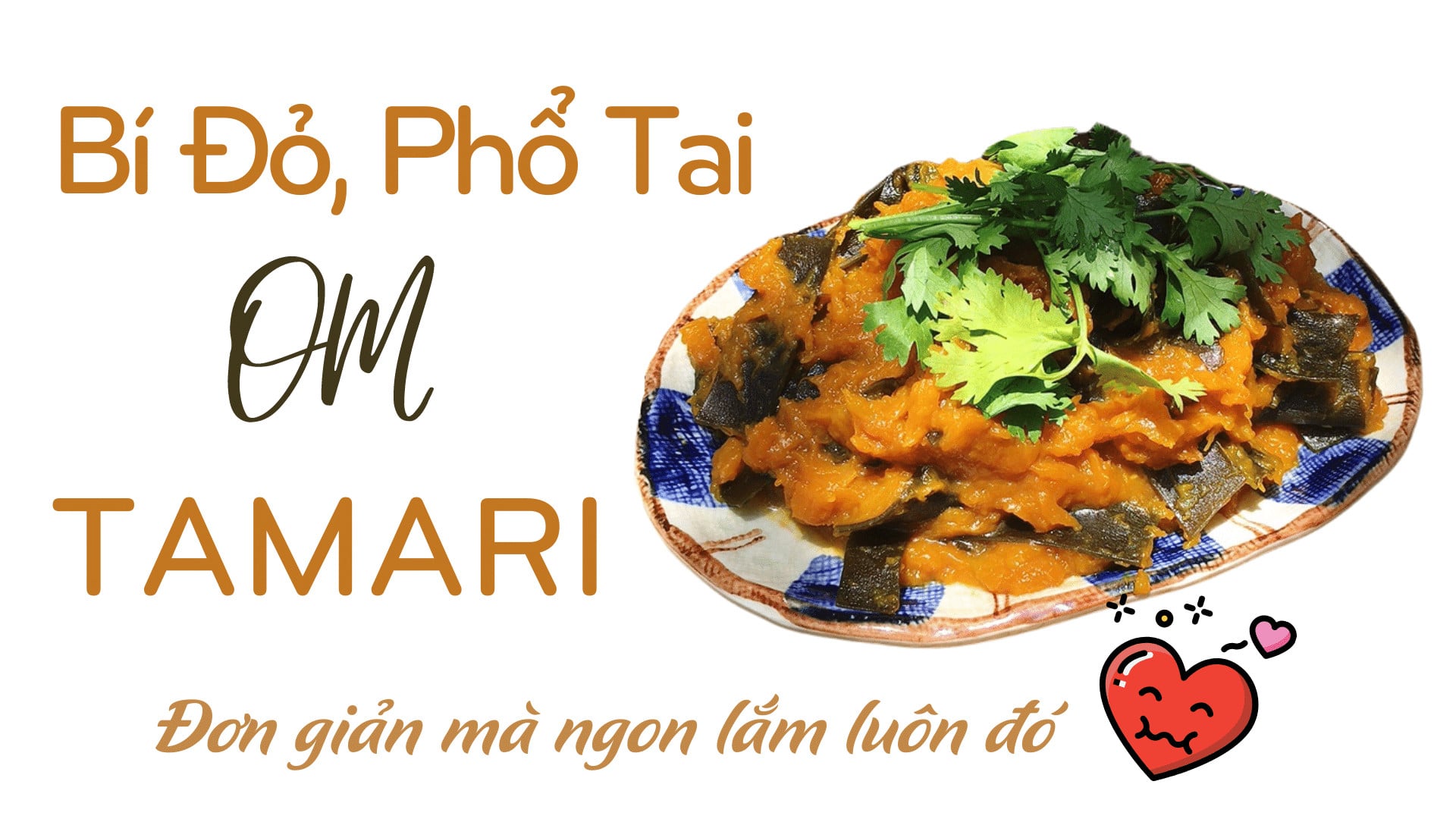 Cách Làm Bí Đỏ, Phổ Tai Om Tamari | Món Chay Dễ Làm, Ngon và Bổ Dưỡng