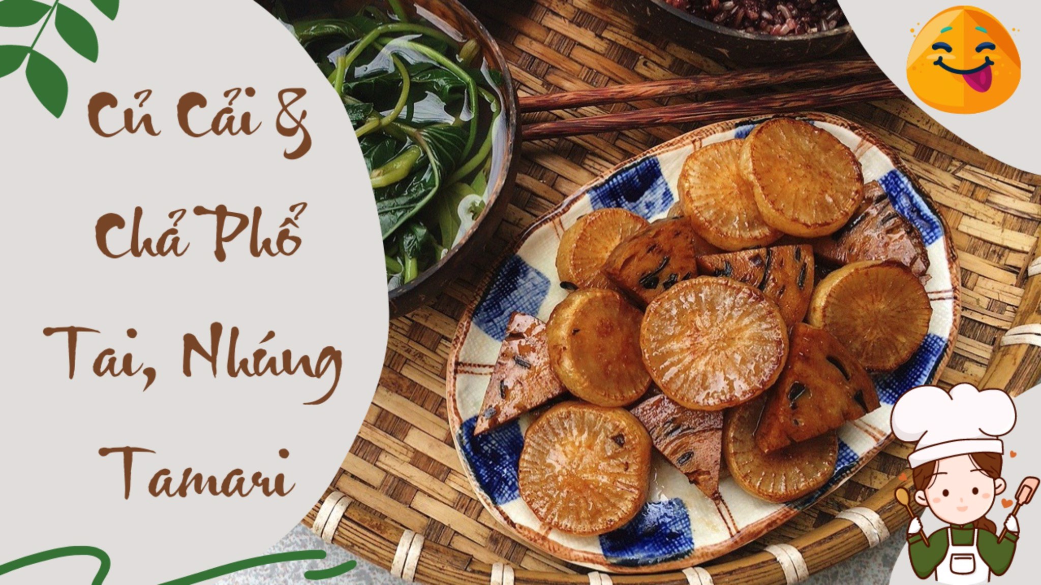 Cách Làm Củ Cải và Chả Phổ Tai Nhúng Tamari