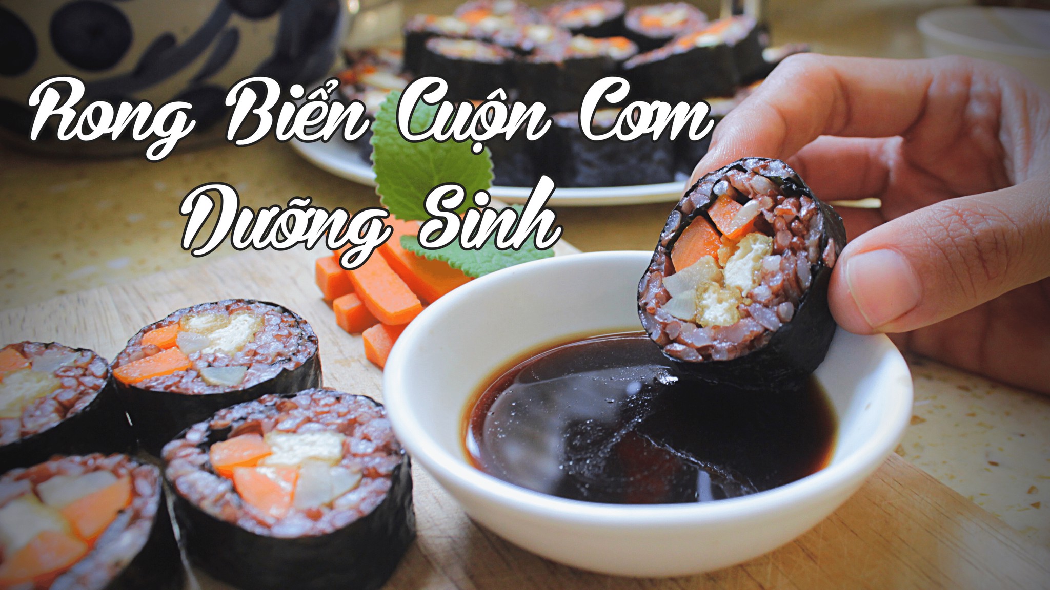 Cơm Gạo Lứt Cuộn Rong Biển| Cơm Cuộn Củ Ngưu Bàng Cà Rốt