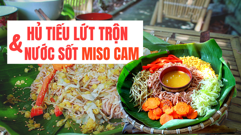 Cách Làm Hủ Tiếu Gạo Lứt Trộn Thập Cẩm và Nước Sốt Miso Cam