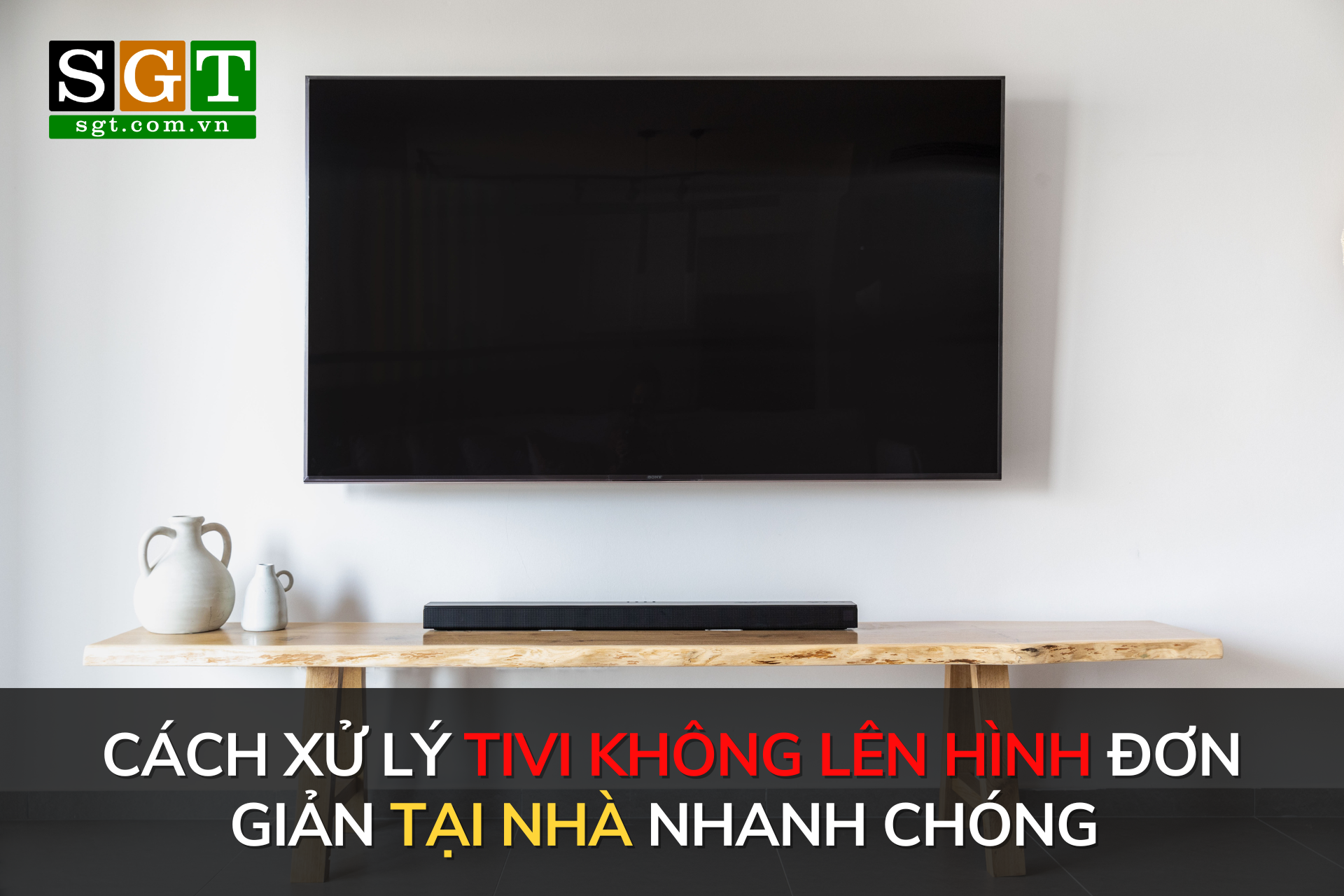 Cách xử lý tivi không lên hình đơn giản tại nhà nhanh chóng