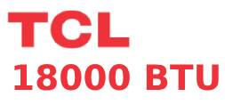 Điều hòa TCL 18000 BTU