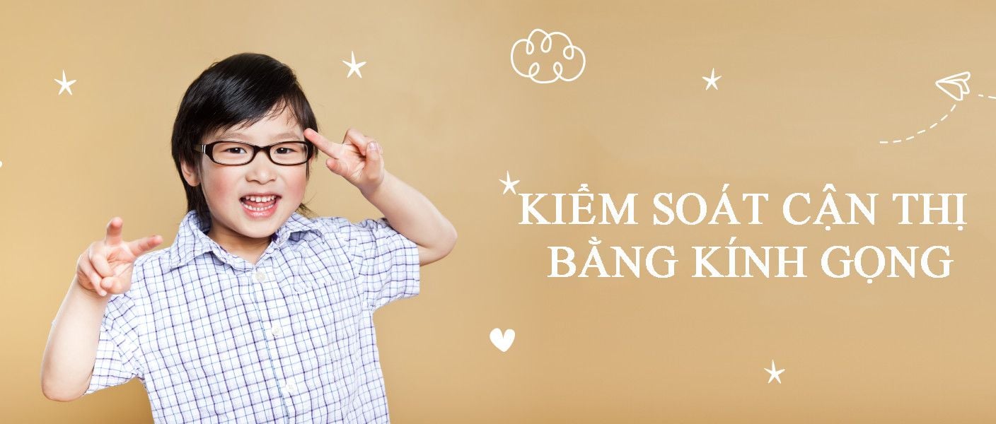 KIỂM SOÁT CẬN THỊ BẰNG KÍNH GỌNG