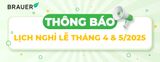 THÔNG BÁO LỊCH NGHỈ LỄ THÁNG 4 & THÁNG 5 NĂM 2025